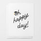 Oh Happy Day Card Graduation Card | Graduate Card