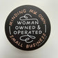 Minding My Own Woman Owned & Operated Small Business Sticker