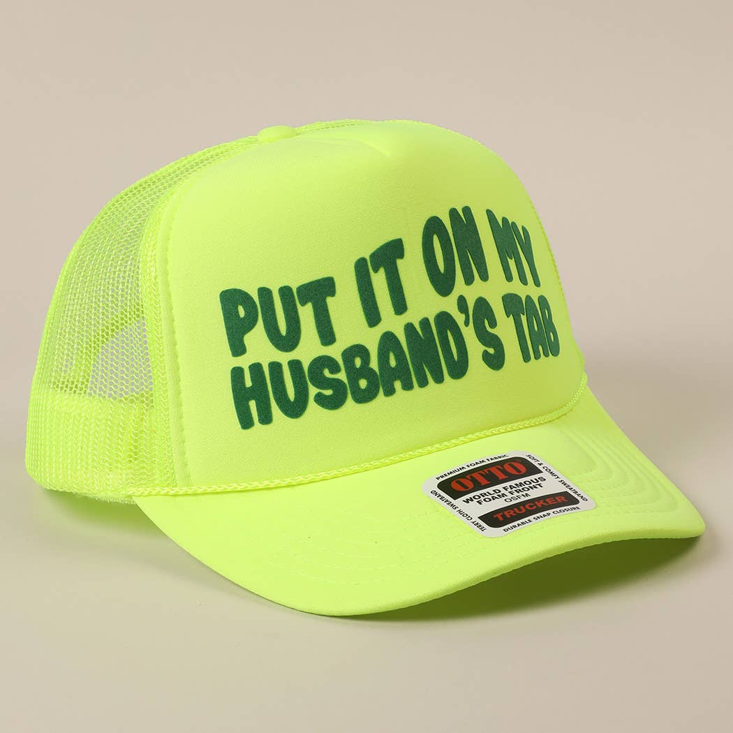 Put It On My Husband's Tab - Trucker Hat