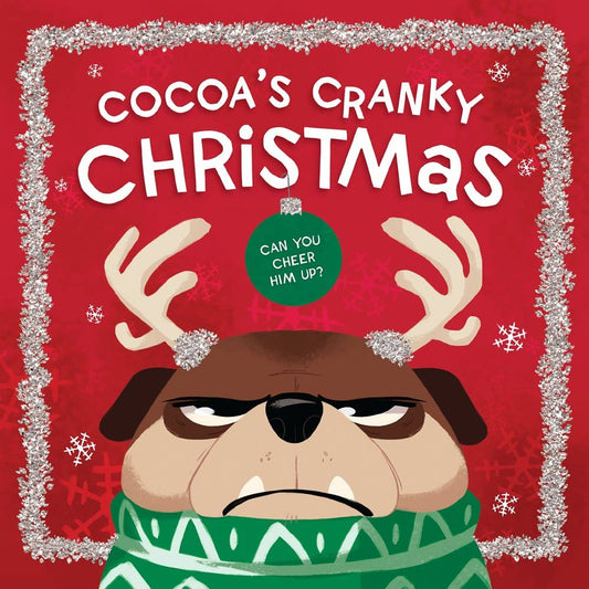 Cocoa's Cranky Christmas : A Silly, Interactive Story About