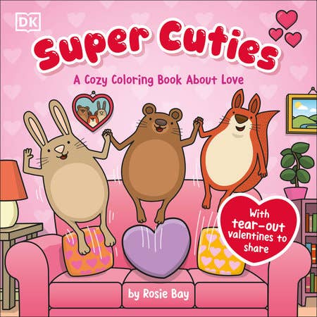 Super Cuties: A Cozy Coloring Book about Love