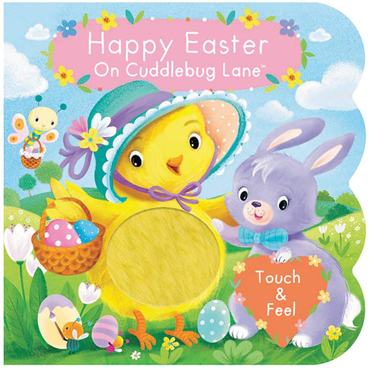 Happy Easter On Cuddlebug Lane Touch & Feel Board Book
