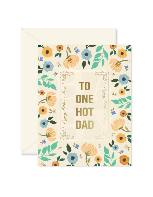 One Hot Dad Father's Day Greeting Card