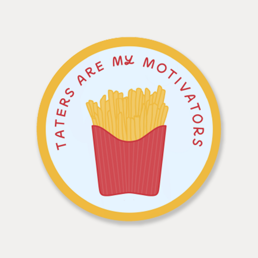 Taters Are My Motivators Vinyl Sticker | French Fry Sticker