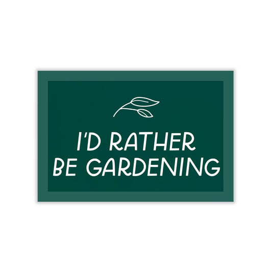 I'd Rather Be Gardening Sticker | Plant Leaf Design