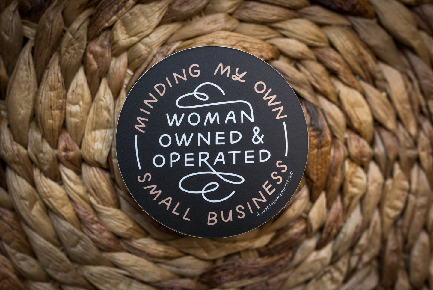 Minding My Own Woman Owned & Operated Small Business Sticker