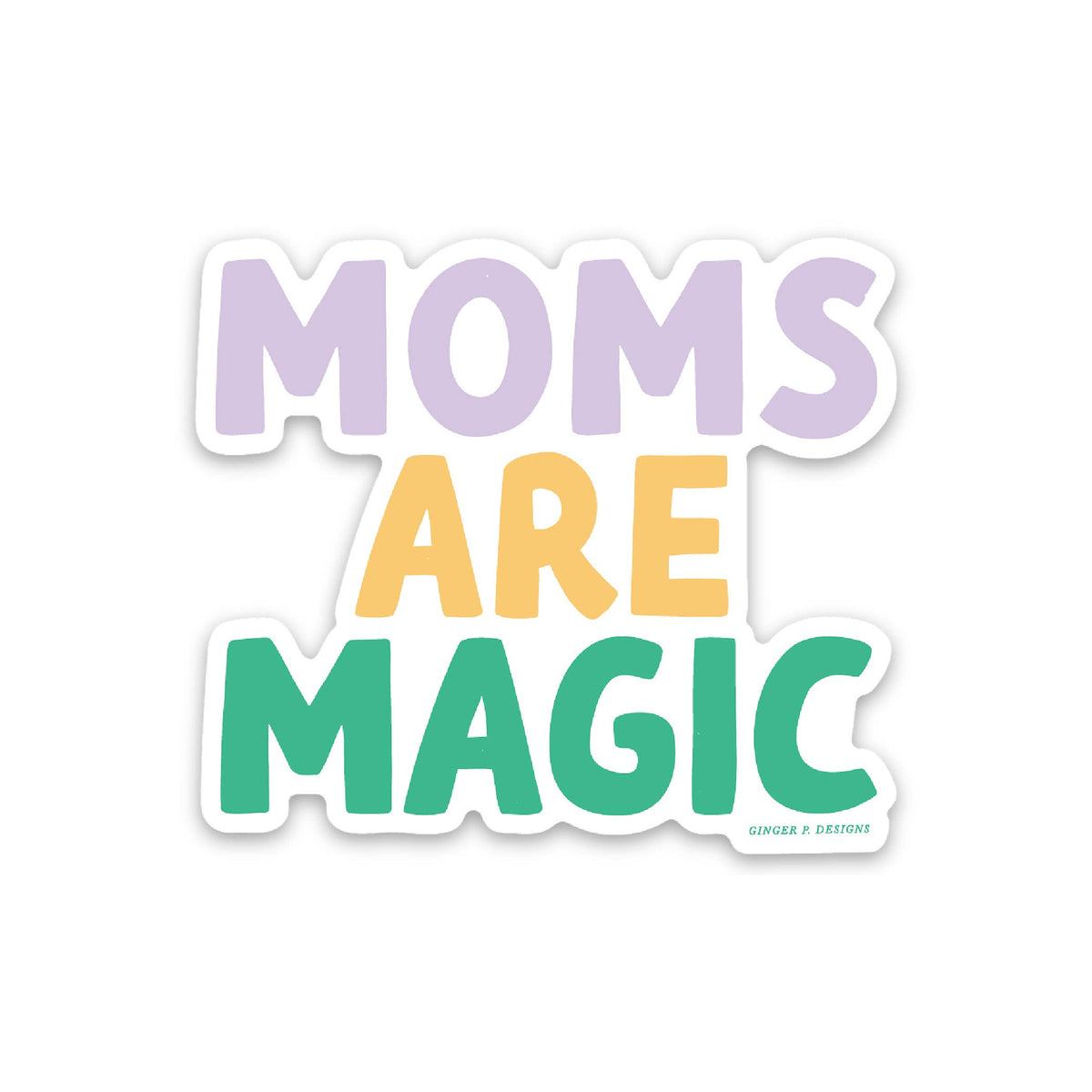 Moms Are Magic Vinyl Sticker