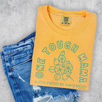 ONE TOUGH MAMA -  Graphic Tee   