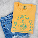 ONE TOUGH MAMA -  Graphic Tee   