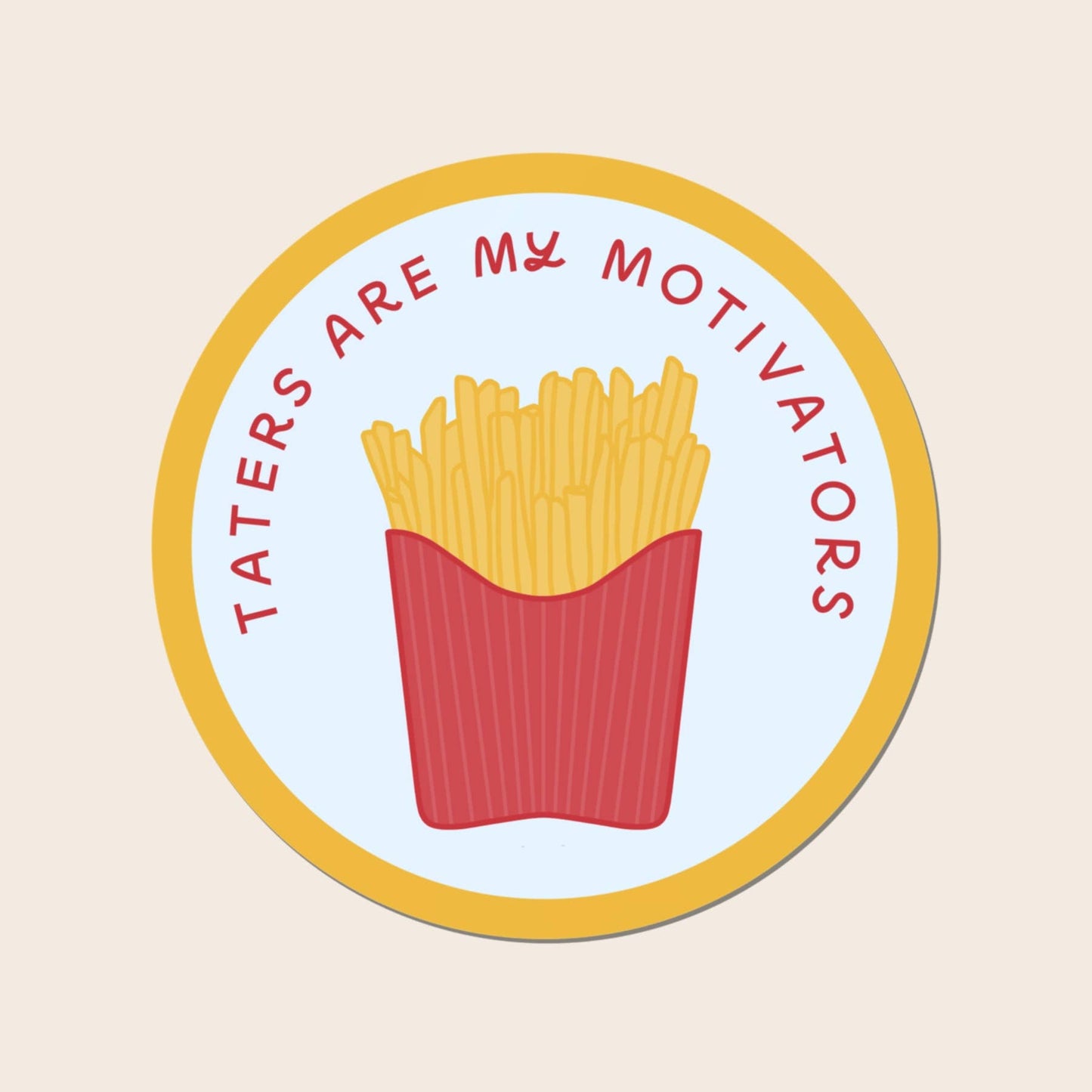 Taters Are My Motivators Vinyl Sticker | French Fry Sticker