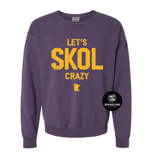Lets Skol Crazy - Minnesota Crewneck Sweatshirt