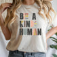 Be a Kind Human Shirt