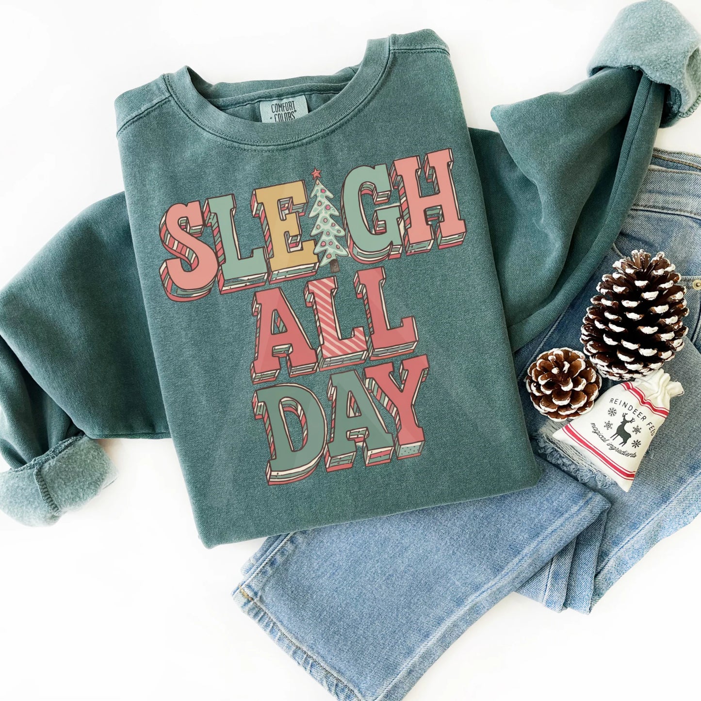 Sleigh All Day - Holiday Shirt