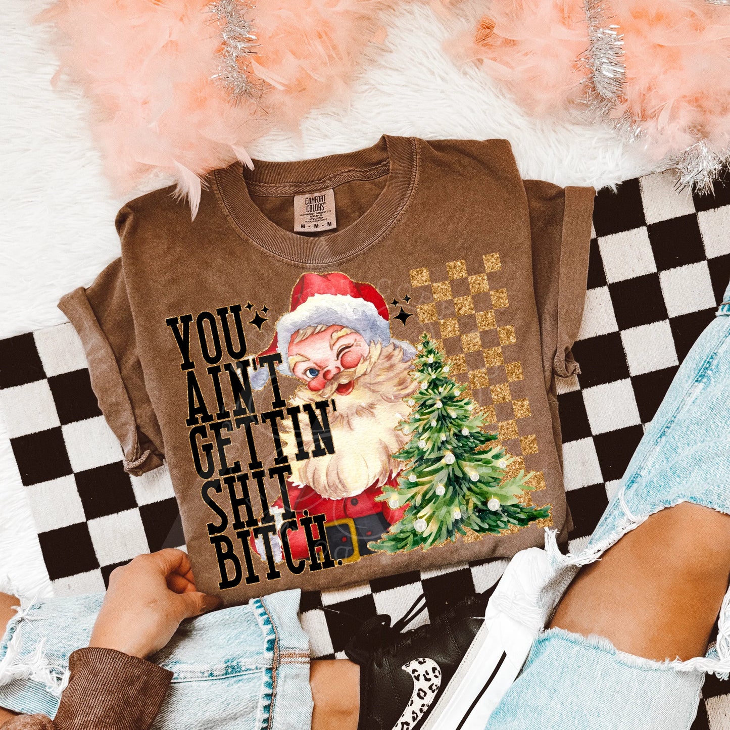 You Ain't Gettin' Sh*t - Christmas Tee