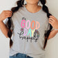 Good Day to be Happy Shirt