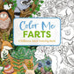 Color Me Farts: A Hilarious Adult Coloring Book