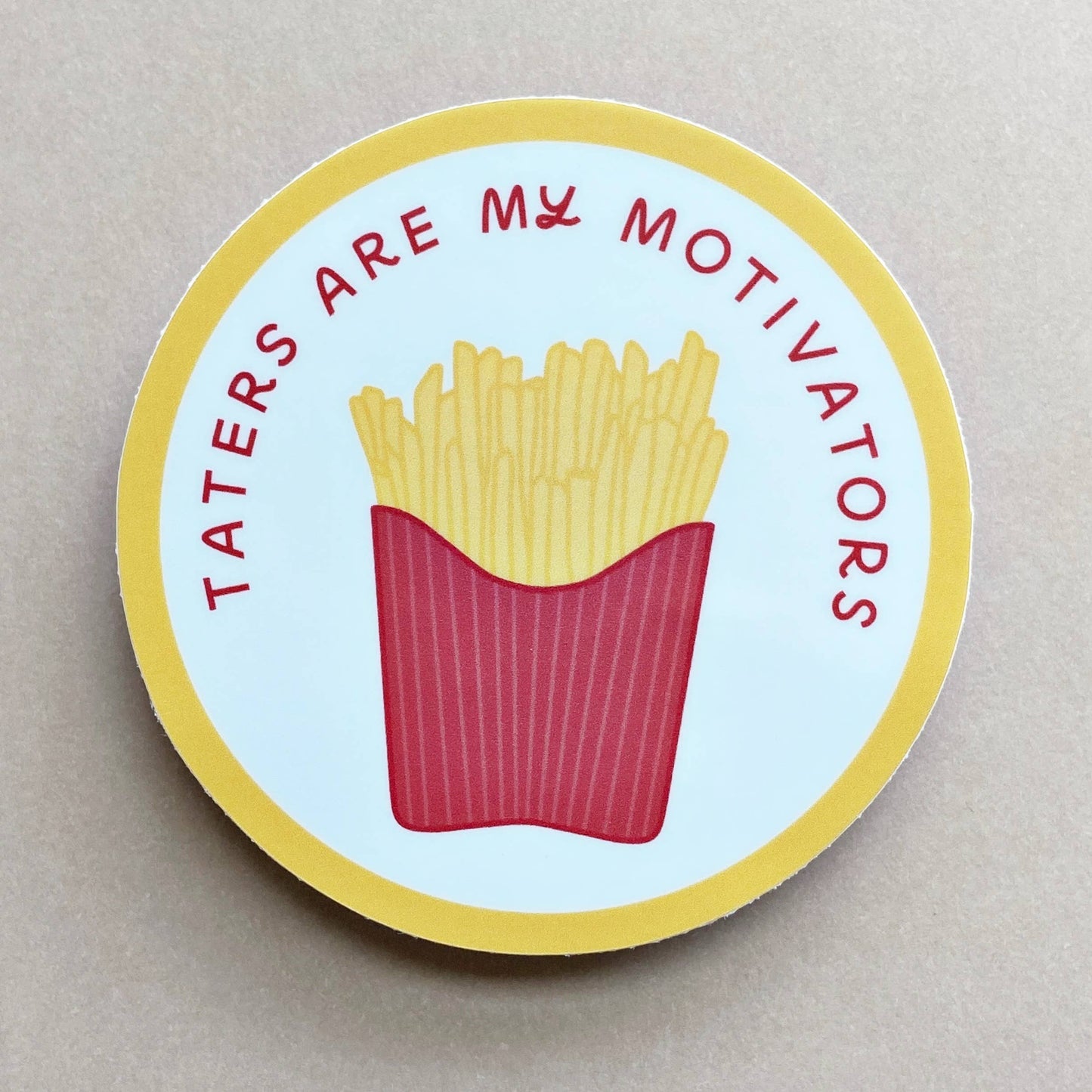 Taters Are My Motivators Vinyl Sticker | French Fry Sticker