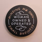 Minding My Own Woman Owned & Operated Small Business Sticker