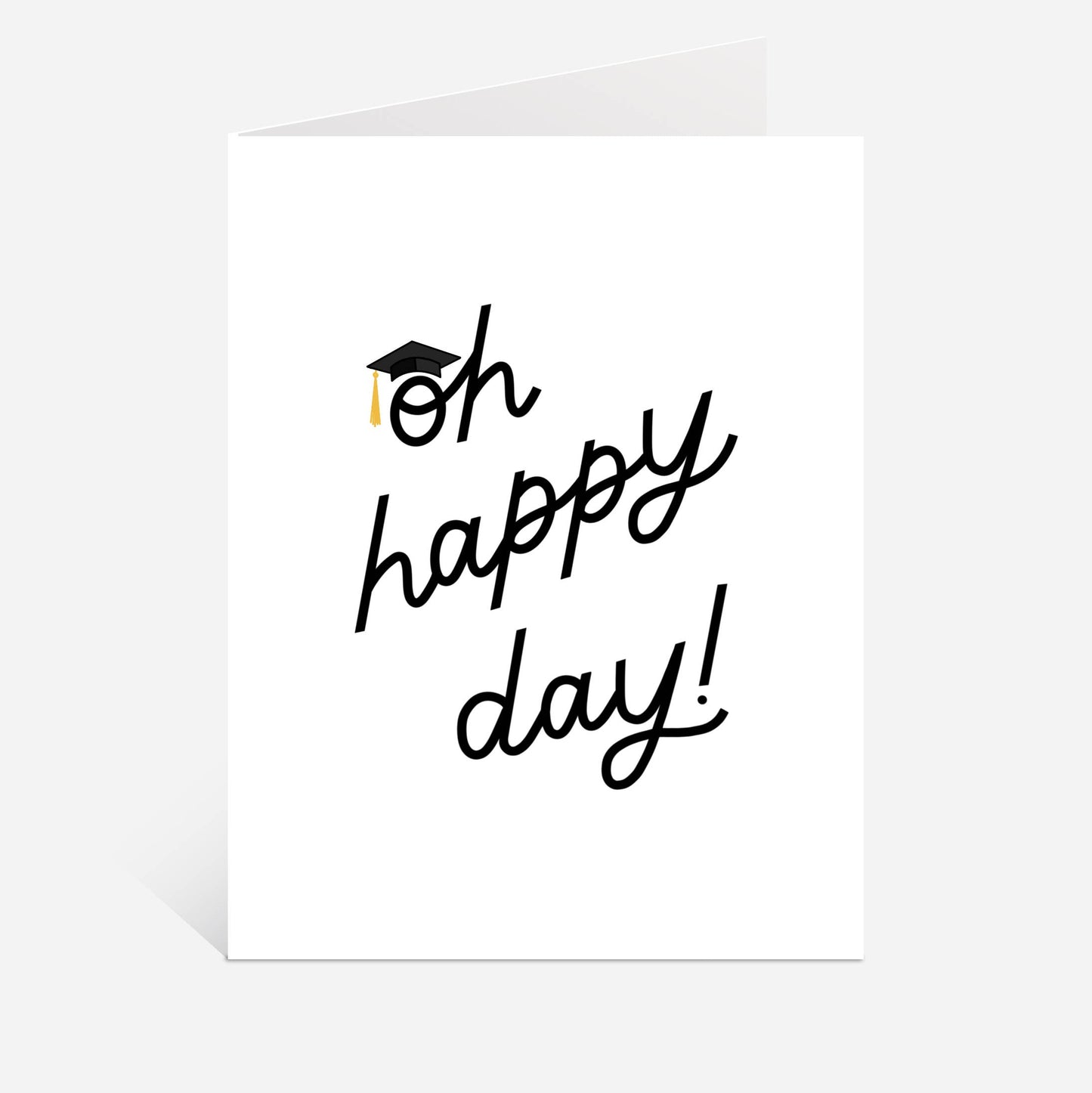 Oh Happy Day Card Graduation Card | Graduate Card