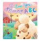 I Love You Mommy ABC
