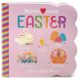 Babies Love Easter - Lift-a-Flap Board Book