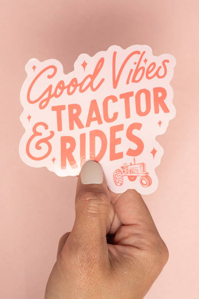 Good Vibes & Tractor Rides - Sticker Decal