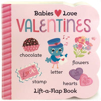 Babies Love Valentines - Lift-a-Flap Board Book